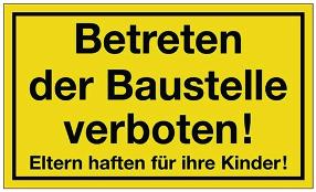Schild Betreten der Baustelle verboten