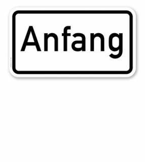 Zusatzzeichen "Anfang"