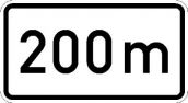 Zusatzzeichen "200m"