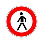 Schild Verbot für Fußgänger Ø420mm