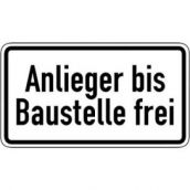 Schild Anlieger frei bis Baustelle