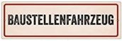 Schilder Baustellenfahrzeug "Saugnäpfe"